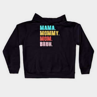 Retro Groovy Mama Mommy Mom Bruh Mother's Day Womens Kids Hoodie